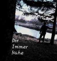 Dir Immer Nahe